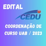 CEDU abre processo seletivo para coordenação de curso UAB - 2023