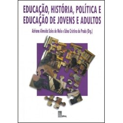 Educação, História, Política e Educação de Jovens e Adultos
