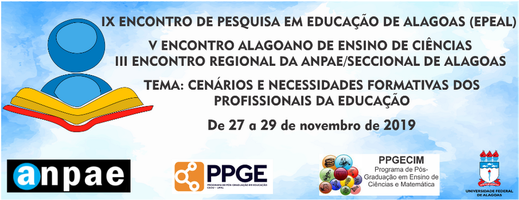 IX ENCONTRO DE PESQUISA EM EDUCAÇÃO DE ALAGOAS (EPEAL)