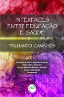 Lançamento do livro Interfaces entre Educação e Saúde: trilhando caminhos